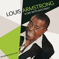 Louis Armstrong – A Day With Satchmo