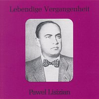 Pavel Lisitian – Lebendige Vergangenheit - Pavel Lisitian