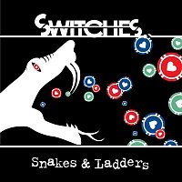 Switches – Snakes And Ladders EP