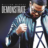William Murphy – Demonstrate (Deluxe Edition)