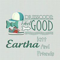 Eartha Kitt – Dresscode: Feel Good