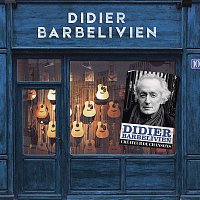 Didier Barbelivien – Créateur de chansons