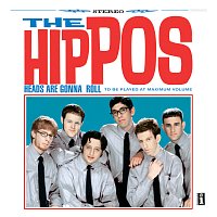 The Hippos – Heads Are Gonna Roll