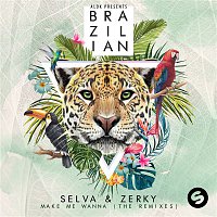 Selva & Zerky – Make Me Wanna (The Remixes)