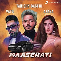 Tanishk Bagchi, Vayu & Akasa – Maaserati