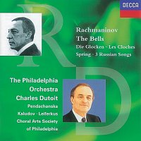 Alexandrina Pendachanska, Kaludi Kaludov, Sergei Leiferkus, Charles Dutoit – Rachmaninov: The Bells/Spring/3 Russian Songs