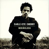 Eagle-Eye Cherry – Desireless