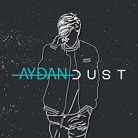 AYDAN – Dust