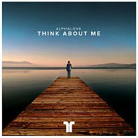 Alphalove – Think About Me