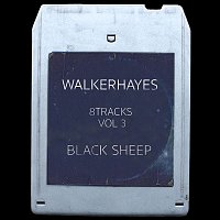 Walker Hayes – 8Tracks, Vol. 3: Black Sheep