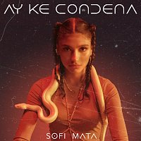 Sofi Mata – Ay Ke Condena