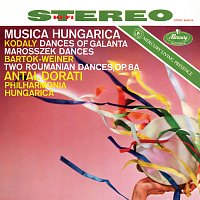 Philharmonia Hungarica, Antal Dorati – Bartók: Dances of Galánta; Dances of Marosszek; Roumanian Dances [Antal Doráti – Philharmonia Hungarica – The Mercury Masters Vol. 1]