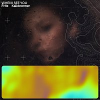 Fritz Kalkbrenner – When I See You
