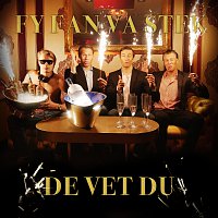 De Vet Du – Fy Fan Va Stek