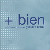 Gustavo Cerati – + Bien