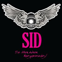 Sid – Ez itten kérem Magyarország!