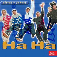 Ha Ha – Zůstaň v pohodě MP3