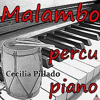 Cecilia Pillado – Malambo Percu-Piano