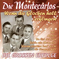 Die Montecarlos – Wenn die Glocken hell erklingen - Die großen Erfolge