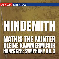 Různí interpreti – Hindemith: Mathis the Painter - Honegger: Symphony 3