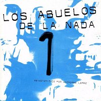 Los Abuelos De La Nada – Los Abuelos De La Nada 1 [1994 Remastered Version]