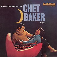 Chet Baker Sings: It Could Happen To You [Original Jazz Classics Remasters] [OJC Remaster]