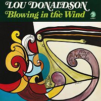 Lou Donaldson – Blowing In The Wind