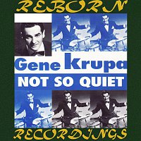 Gene Krupa, His Orchestra, Benny Goodman – Not So Quiet  (HD Remastered)