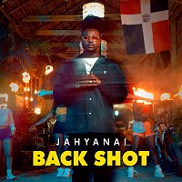 Jahyanai – Back Shot