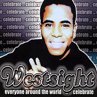 Westsight – Everyone Around The World - Celebrate