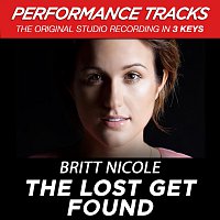 Britt Nicole – The Lost Get Found [Performance Tracks]