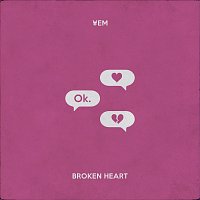 ?EM – Broken Heart