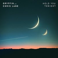 Gryffin, Chris Lane – Hold You Tonight