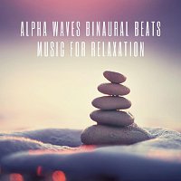 Golden Koopa, Qarkan, Jijivisha, Asha Prerna – Alpha Waves Binaural Beats Music for Relaxation