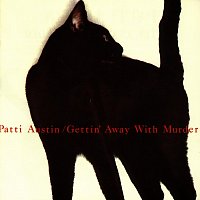 Patti Austin – Gettin' Away With Murder