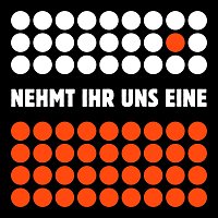 Přední strana obalu CD Nehmt ihr uns Eine