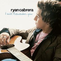 Ryan Cabrera – I Will Remember You