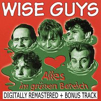 Wise Guys – Alles Im Grunen Bereich