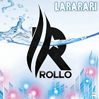 Rollo – Lararari [Radio Edit]