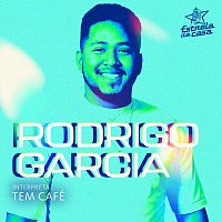 Rodrigo Garcia – Tem Café