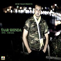 Yaar Shinda – Har Gall