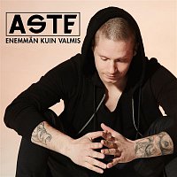 Aste – Enemman kuin valmis