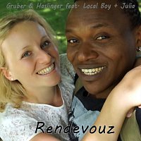 Gruber & Haslinger – Rendezvous (feat. Local Boy & Julia)