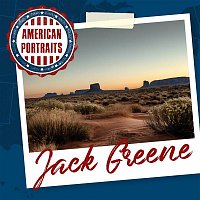 Jack Greene – American Portraits: Jack Greene