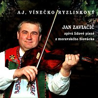 Jan Zaviačič – Aj, vínečko ryzlinkový CD
