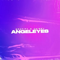 GRATIFY, Daisey – Angeleyes