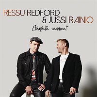 Ressu Redford, Jussi Rainio – Elamasta seonneet