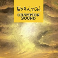 Fatboy Slim – Champion Sound