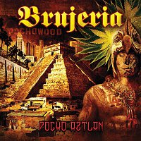 Brujeria – Pocho Aztlan