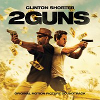 Clinton Shorter – 2 Guns: Original Motion Picture Soundtrack